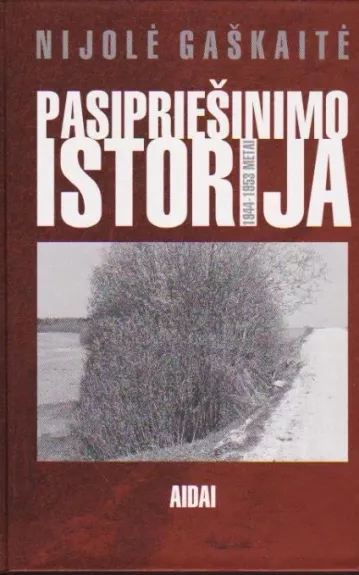 Pasipriešinimo istorija 1944-1953 metai