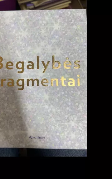 Begalybės fragmentai