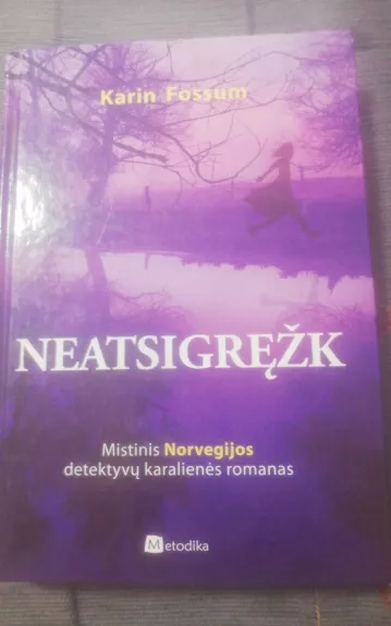 Neatsigręžk