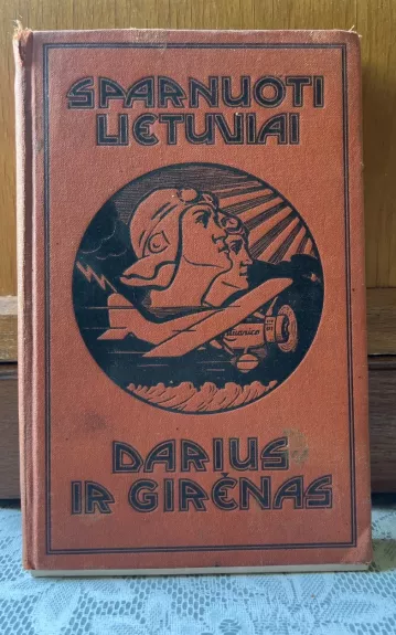 Sparnuoti lietuviai Darius ir Girėnas