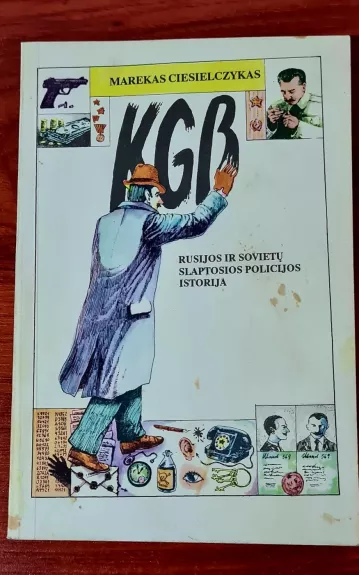 KGB: Rusijos ir Sovietų slaptosios policijos istorija