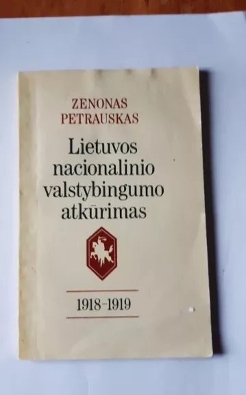 Lietuvos nacionalinio valstybingumo atkūrimas 1918-1919