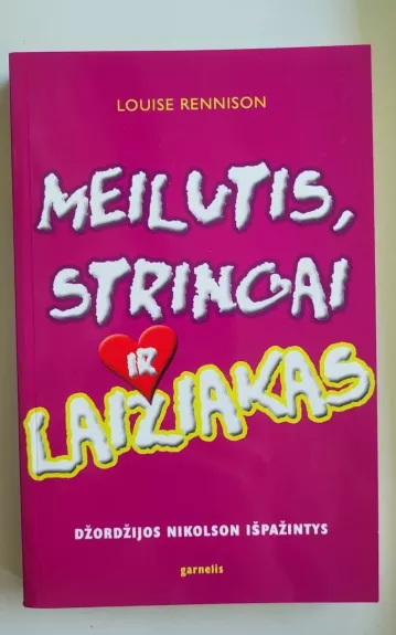 Meilutis, stringai ir laižiakas