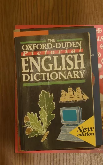 The Oxford - Duden pictorial English dictionary