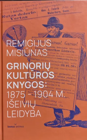 Grinorių kultūros knygos: 1875 – 1904 m. išeivių leidyba