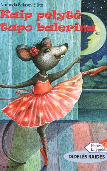 Kaip pelytė tapo balerina