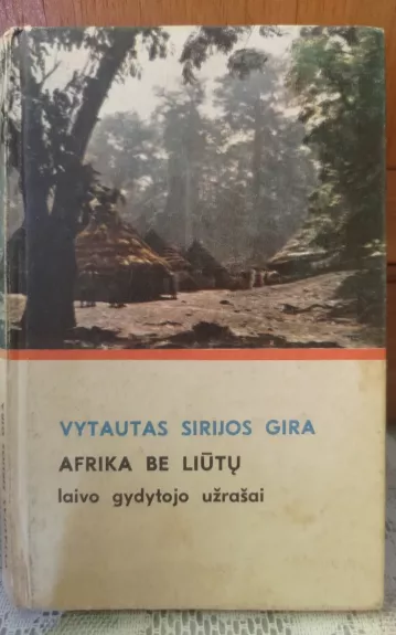 Afrika be liūtų. Laivo gydytojo užrašai