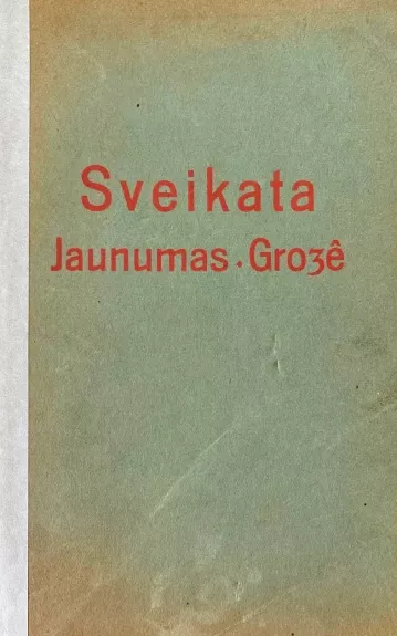 Sveikata Jaunumas Grožė - Vydūnas 1928m.