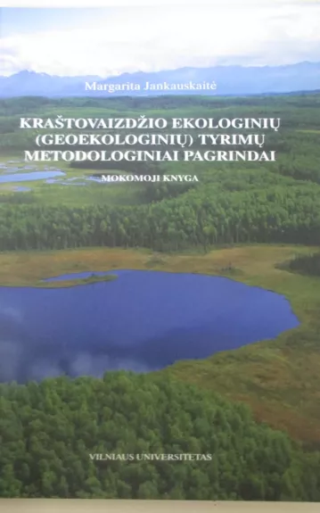 Kraštovaizdžio ekologinių (geoekologinių) tyrimų metodologiniai pagrindai