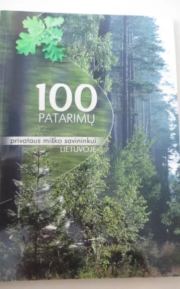100 patarimų privataus miško savininkui Lietuvoje