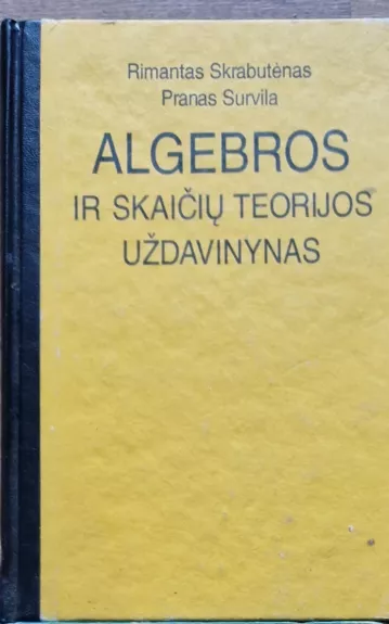 Algebros ir skaičių teorijos uždavinynas