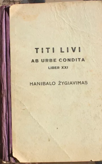 Titi Livi Ab urbe condita. Liber XXI. Hanibalo žygiavimas.