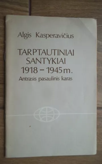 Tarptautiniai santykiai 1918-1945 m. Antrasis pasaulinis karas