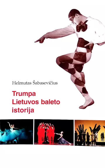 Trumpa Lietuvos baleto istorija