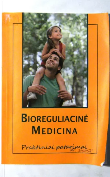 Bioreguliacinė medicina. Praktiniai patarimai