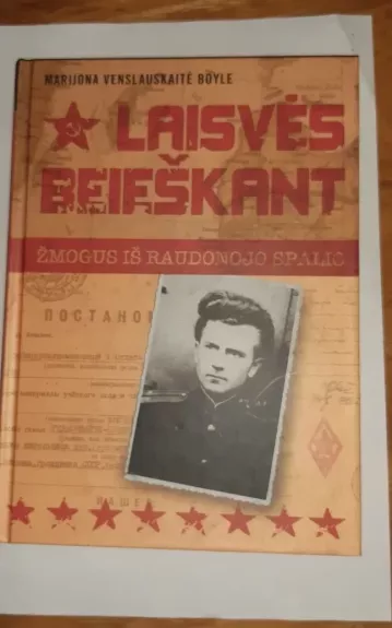 Laisvės beieškant: žmogus iš Raudonojo Spalio