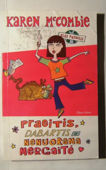 Praeitis, dabartis ir nenuorama mergaitė