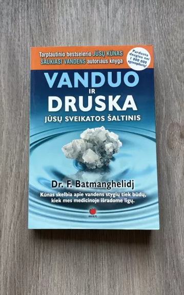 Vanduo ir druska. Jūsų sveikatos šaltinis