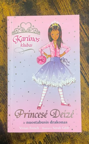 Karūnos klubas: princesė Deizė ir nuostabusis drakonas