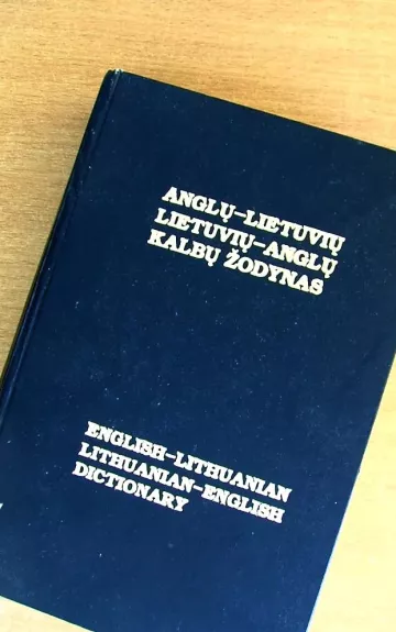 Anglų-lietuvių lietuvių-anglų kalbų žodynas