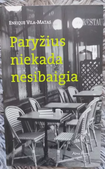 Paryžius niekada nesibaigia