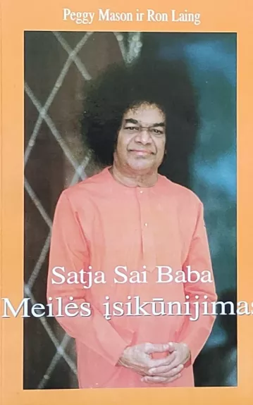 Satja Sai Baba meilės įsikūnijimas