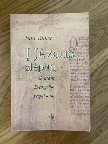 Į Jėzaus slėpinį-skaitant Evangeliją pagal Joną