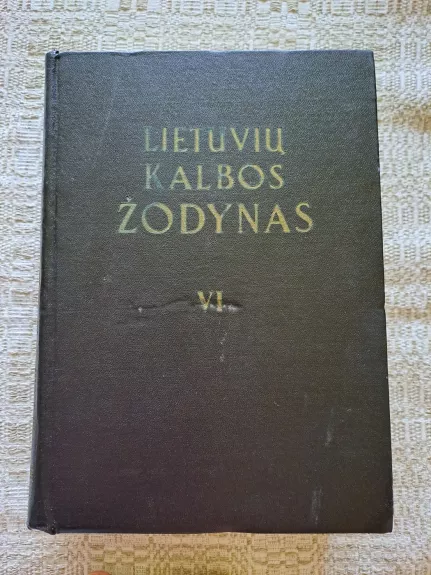Lietuvių kalbos žodynas (VI tomas)