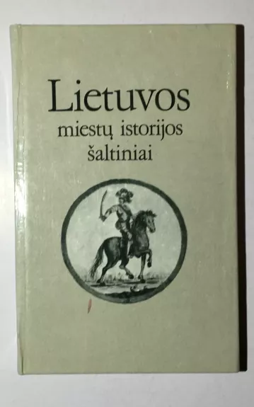 Lietuvos miestų istorijos šaltiniai
