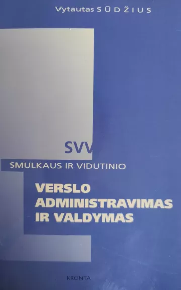 Smulkaus ir vidutinio verslo administravimas ir valdymas