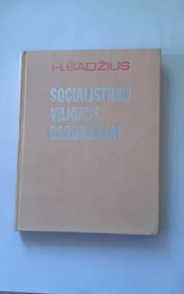 Socialistinio Vilniaus darbininkai