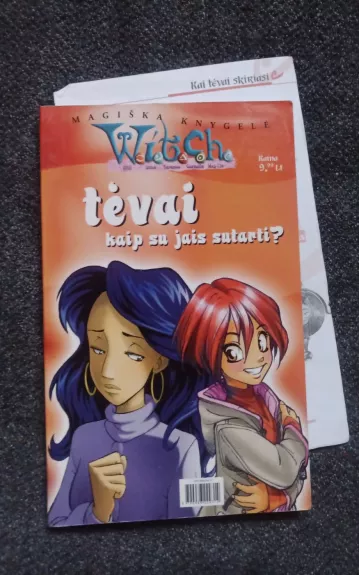 WITCH tėvai, kaip su jais sutarti