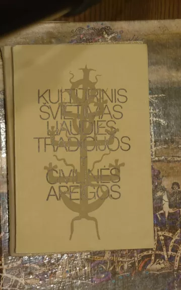 Kultūrinis švietimas, liaudies tradicijos ir civilinės apeigos