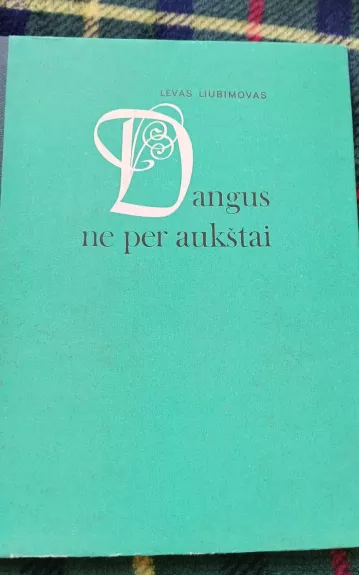 Dangus ne per aukštai