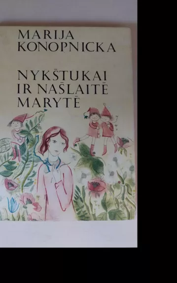 Nykštukai ir našlaitė Marytė