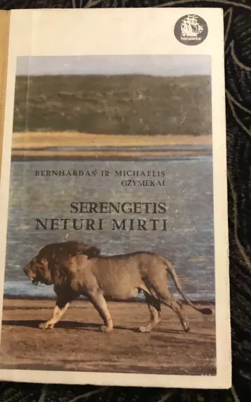Serengetis neturi mirti