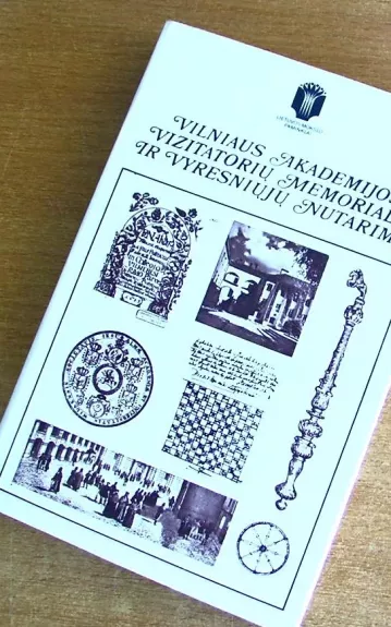 Vilniaus akademijos vizitatorių memorialai ir vyresniųjų nutarimai