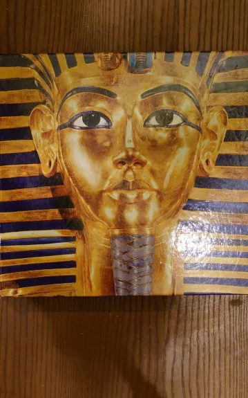 Mumijų paslaptys. Paslaptingas Tutanchamono ir faraonų pasaulis