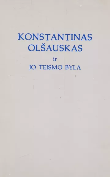 Konstantinas Olšauskas ir jo teismo byla