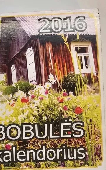 2016 Bobulės kalendorius