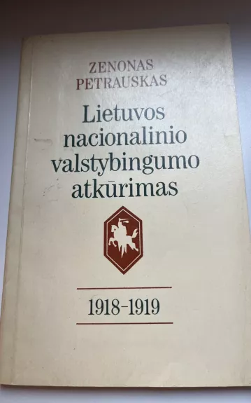 Lietuvos nacionalinio valstybingumo atkūrimas 1918-1919