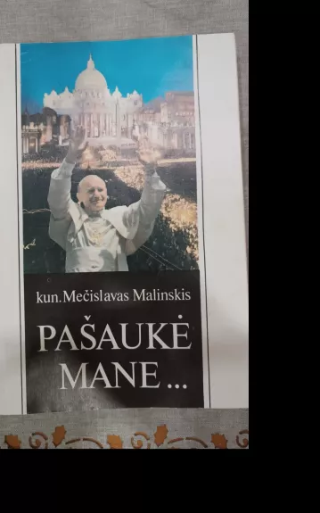 Pašaukė mane...