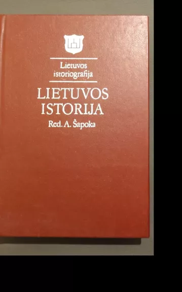 Lietuvos istoriografija. Lietuvos istorija
