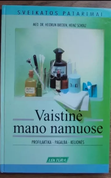 Vaistinė mano namuose