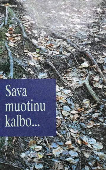 Sava muotinu kalbo…