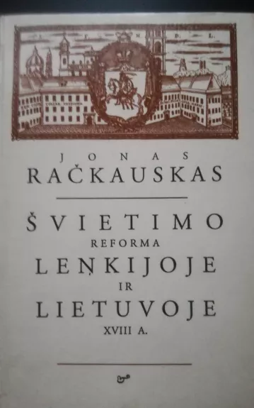 Švietimo reforma Lenkijoje ir Lietuvoje XVIII a.