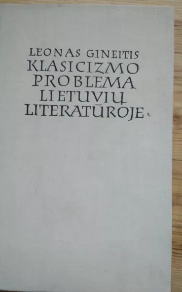 Klasicizmo problema lietuvių literatūroje