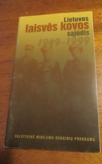 Lietuvos laisvės kovos sąjūdis 1949-1999