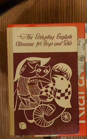 The Everyday English Almanac for Boys and Girls of the 9th Form
