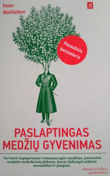 Paslaptingas medžių gyvenimas: ką jie jaučia, kaip bendrauja, – neregimo pasaulio atradimai